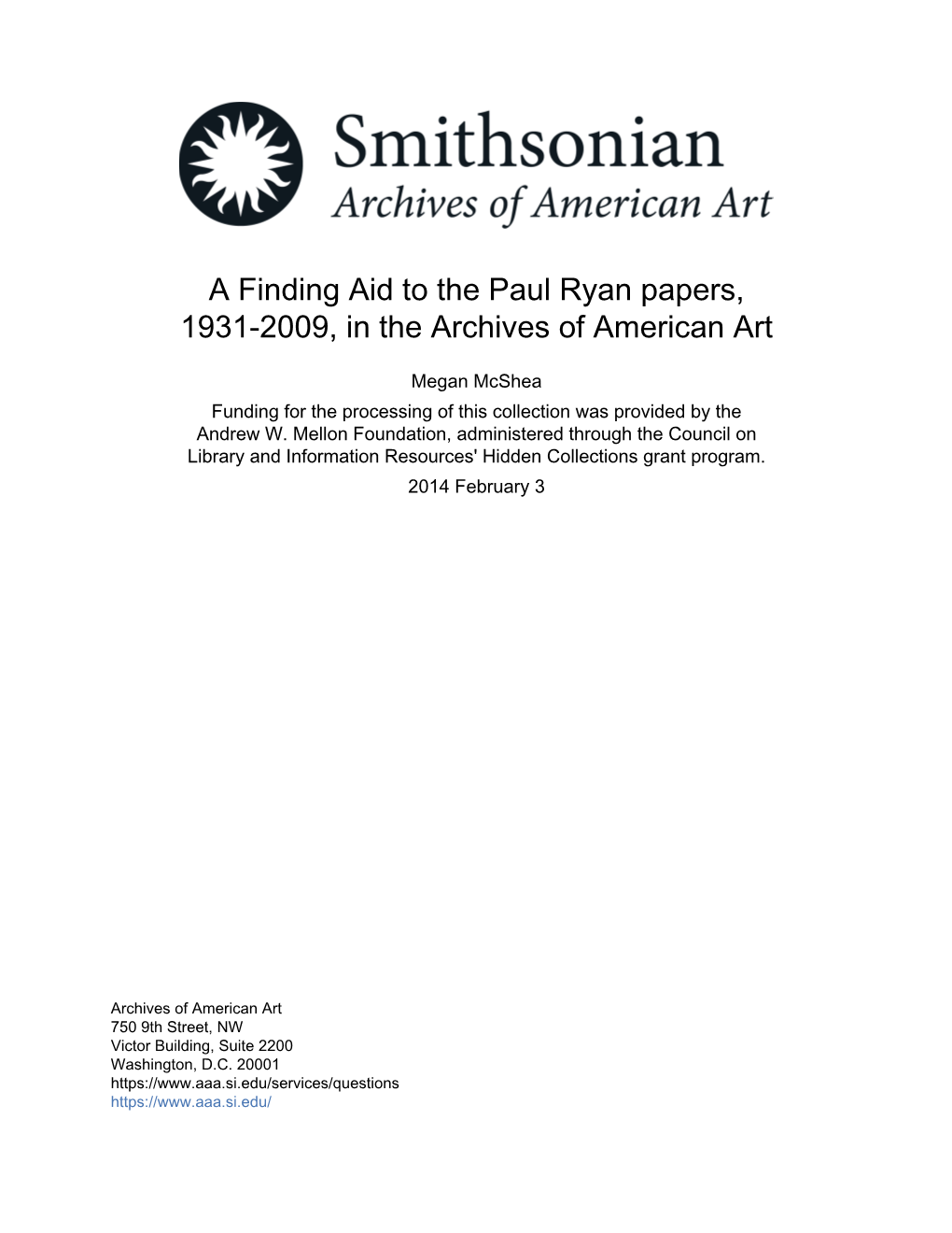 A Finding Aid to the Paul Ryan Papers, 1931-2009, in the Archives of American Art