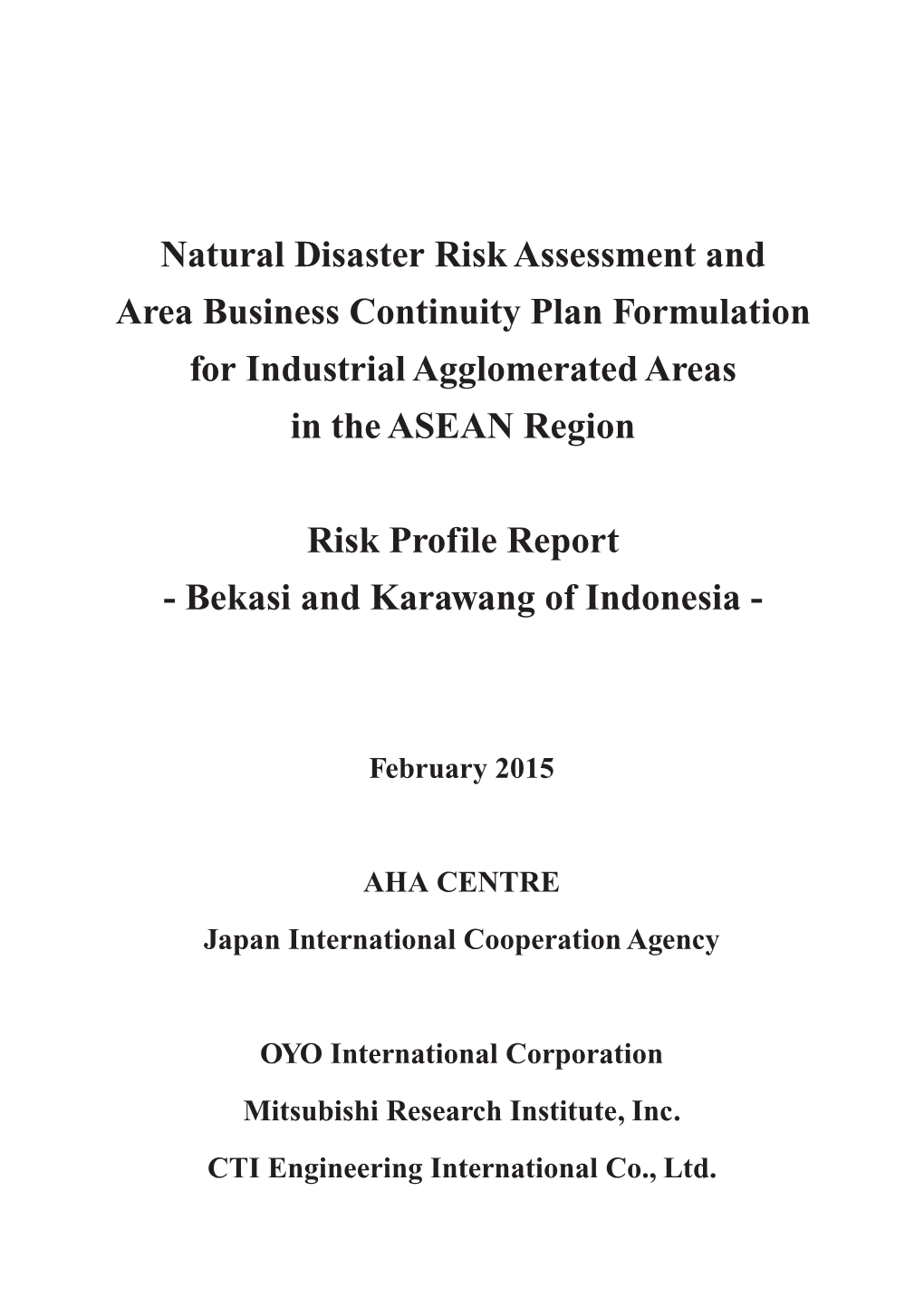 Natural Disaster Risk Assessment and Area Business Continuity Plan Formulation for Industrial Agglomerated Areas in the ASEAN Region