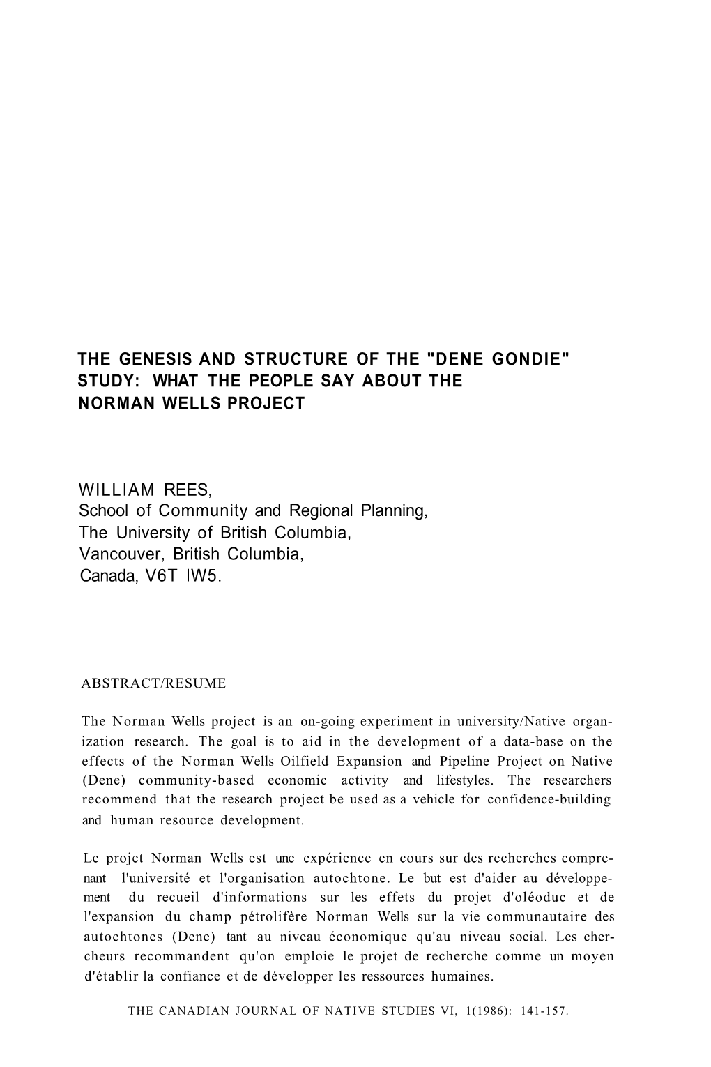 The Genesis and Structure of the "Dene Gondie" Study: What the People Say About the Norman Wells Project