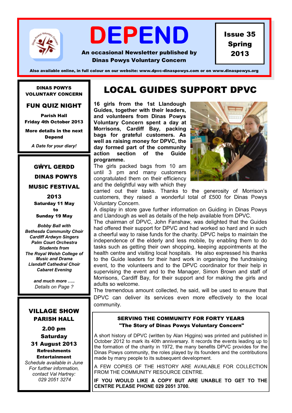 DEPEND Spring an Occasional Newsletter Published by 2013 Dinas Powys Voluntary Concern