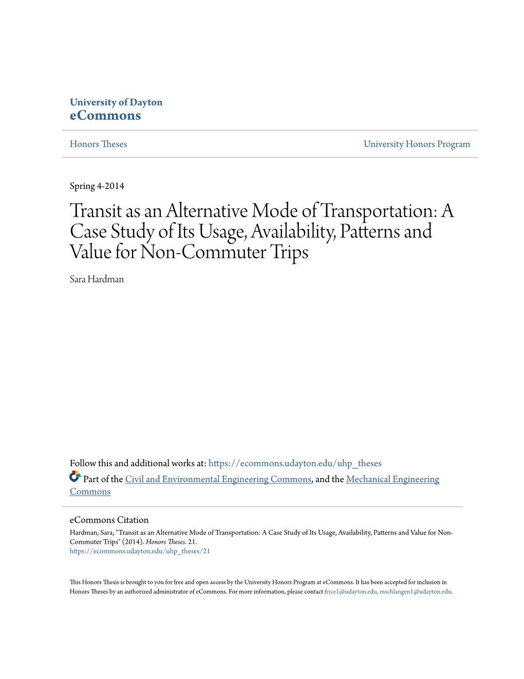 Transit As an Alternative Mode of Transportation: a Case Study of Its Usage, Availability, Patterns and Value for Non-Commuter Trips Sara Hardman