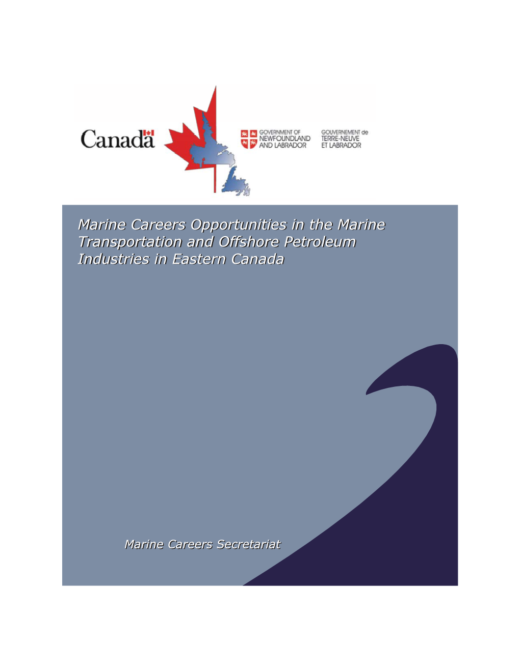 Marine Careers Opportunities in the Marine Transportation and Offshore Petroleum Industries in Eastern Canada