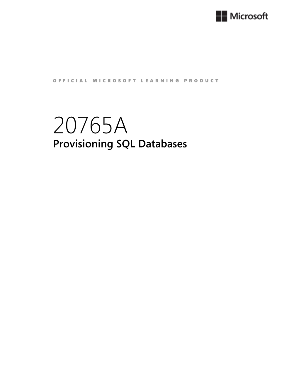 20765A Provisioning SQL Databases Ii Provisioning SQL Databases