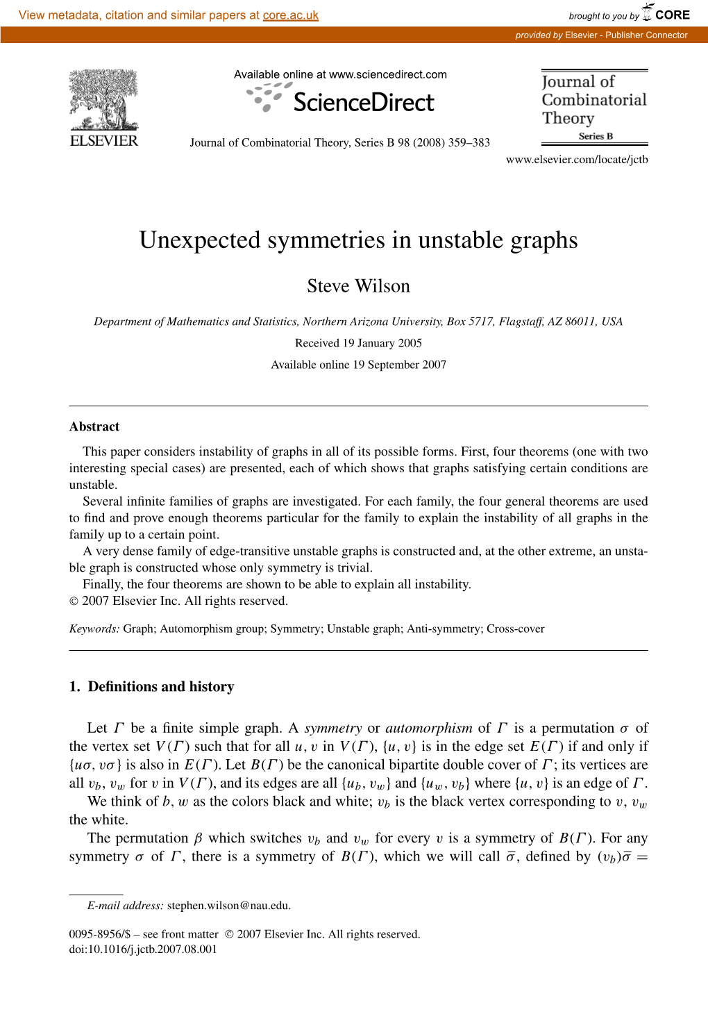 Unexpected Symmetries in Unstable Graphs