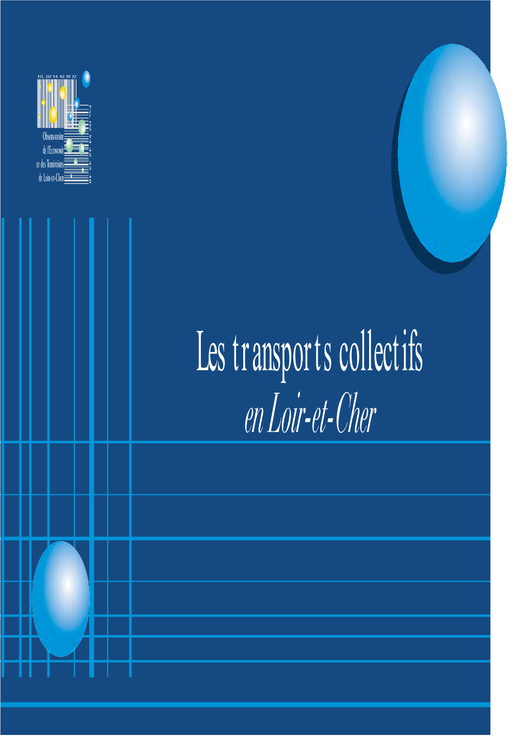 Les Transports Collectifs En Loir-Et-Cher SOMMAIRE