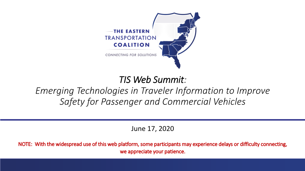 TIS Web Summit: Emerging Technologies in Traveler Information to Improve Safety for Passenger and Commercial Vehicles