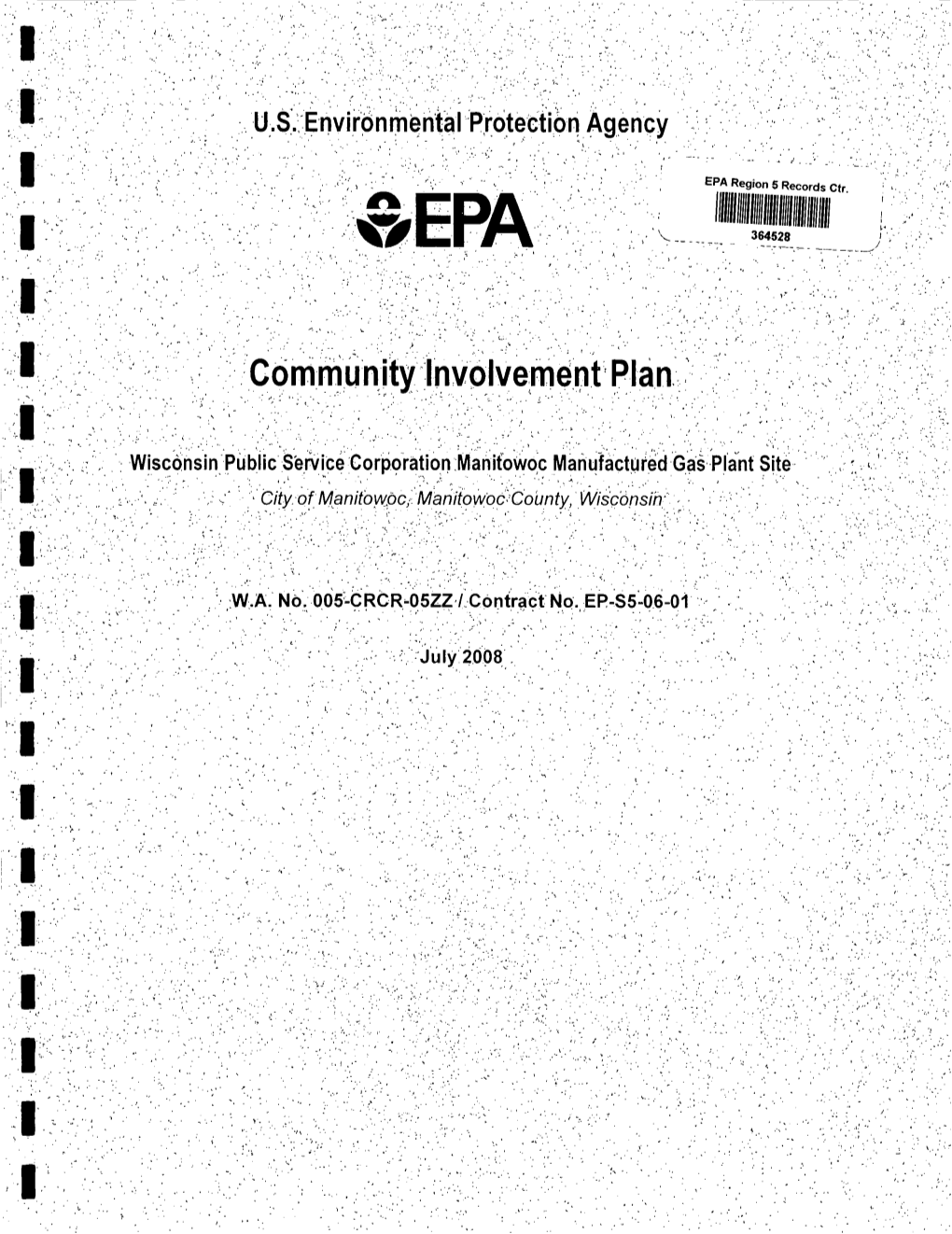 Community Involvement Plan for the Wisconsin Public Service Corp., Manitowoc Manufactured Gas Plant Site Was Prepared by U.S