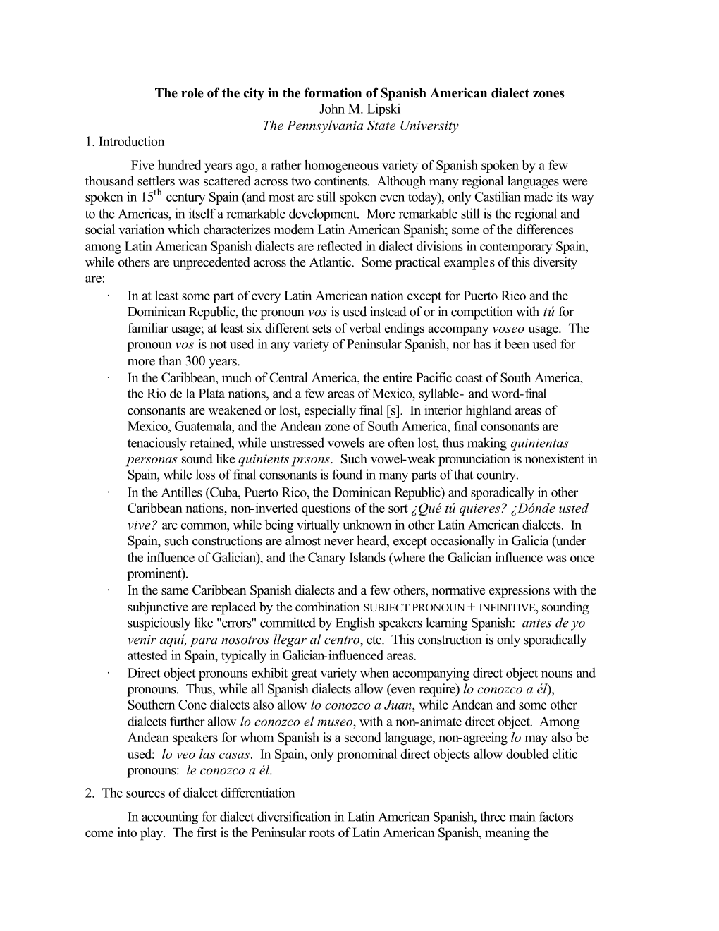 The Role of the City in the Formation of Spanish American Dialect Zones John M