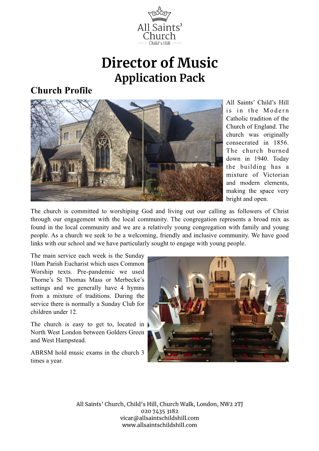 Director of Music Application Pack Church Profile All Saints’ Child’S Hill I S I N T H E M O D E R N Catholic Tradition of the Church of England