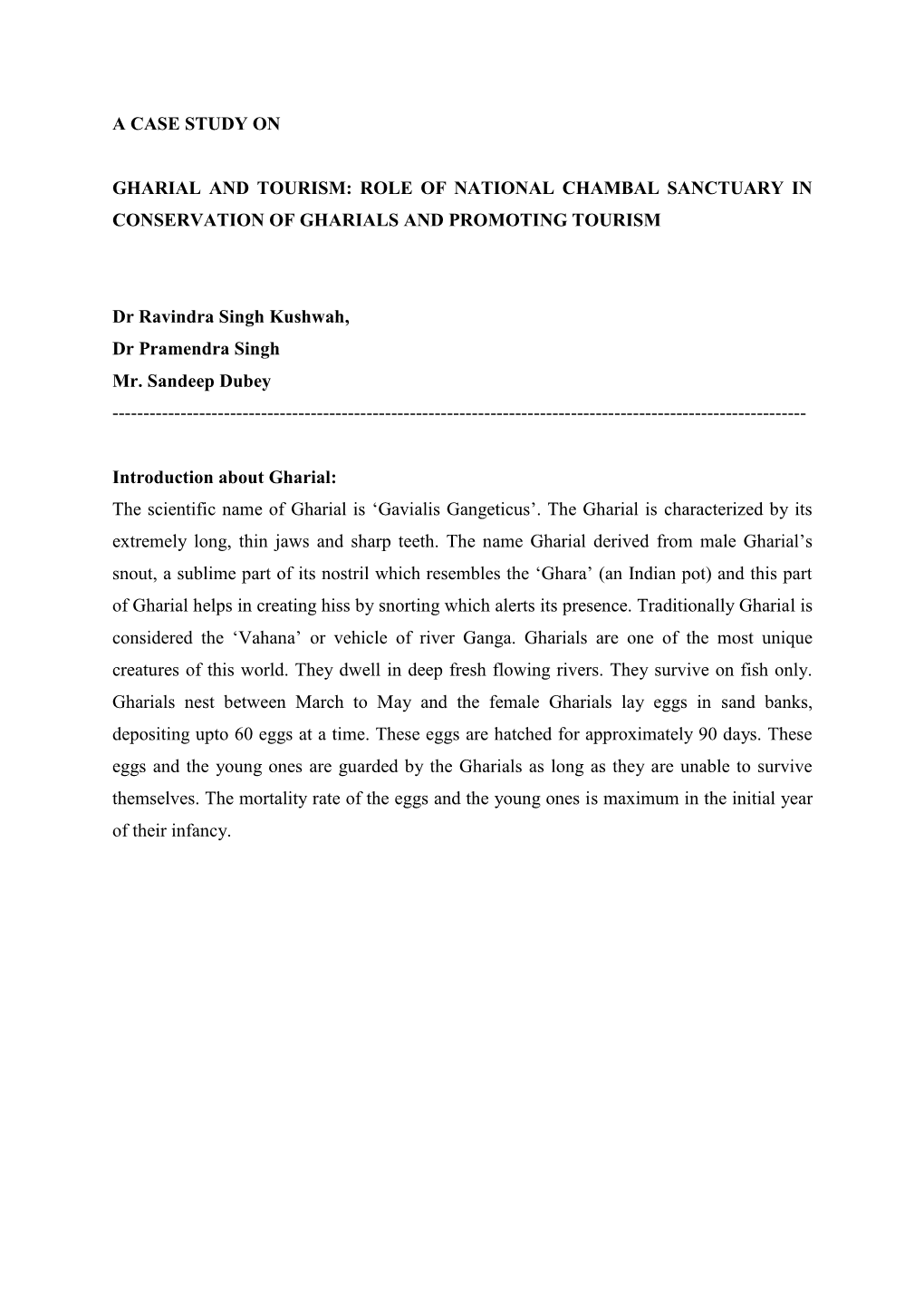 A CASE STUDY on GHARIAL and TOURISM: ROLE of NATIONAL CHAMBAL SANCTUARY in CONSERVATION of GHARIALS and PROMOTING TOURISM Dr