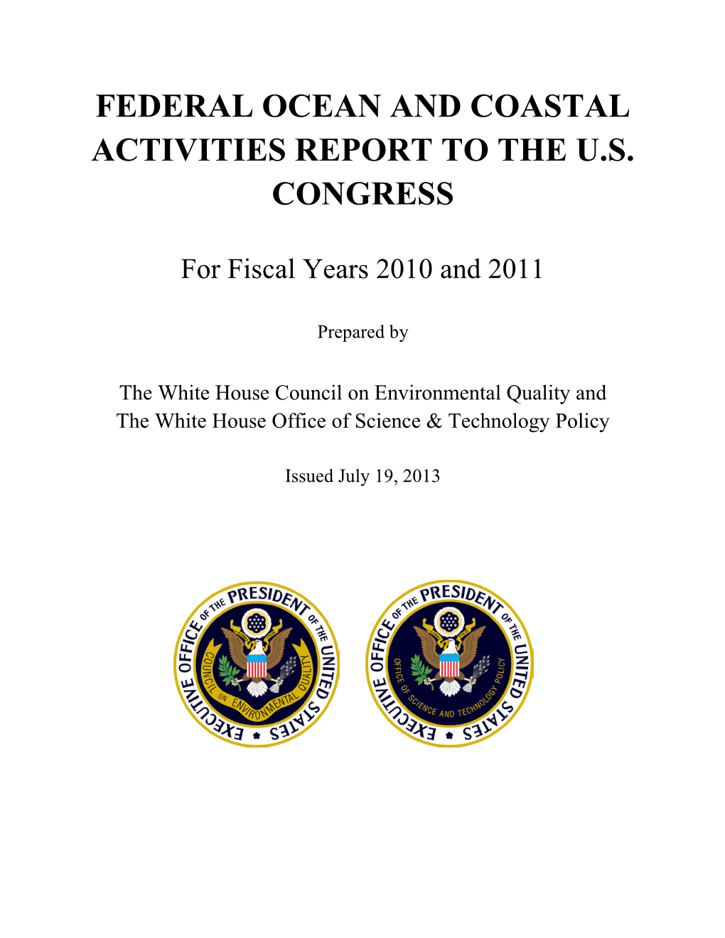 Federal Ocean and Coastal Activities Report to the US Congress
