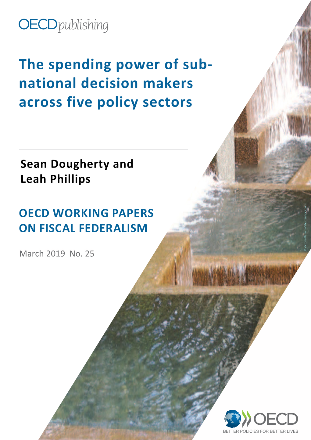The Spending Power of Sub- National Decision Makers Across Five Policy Sectors