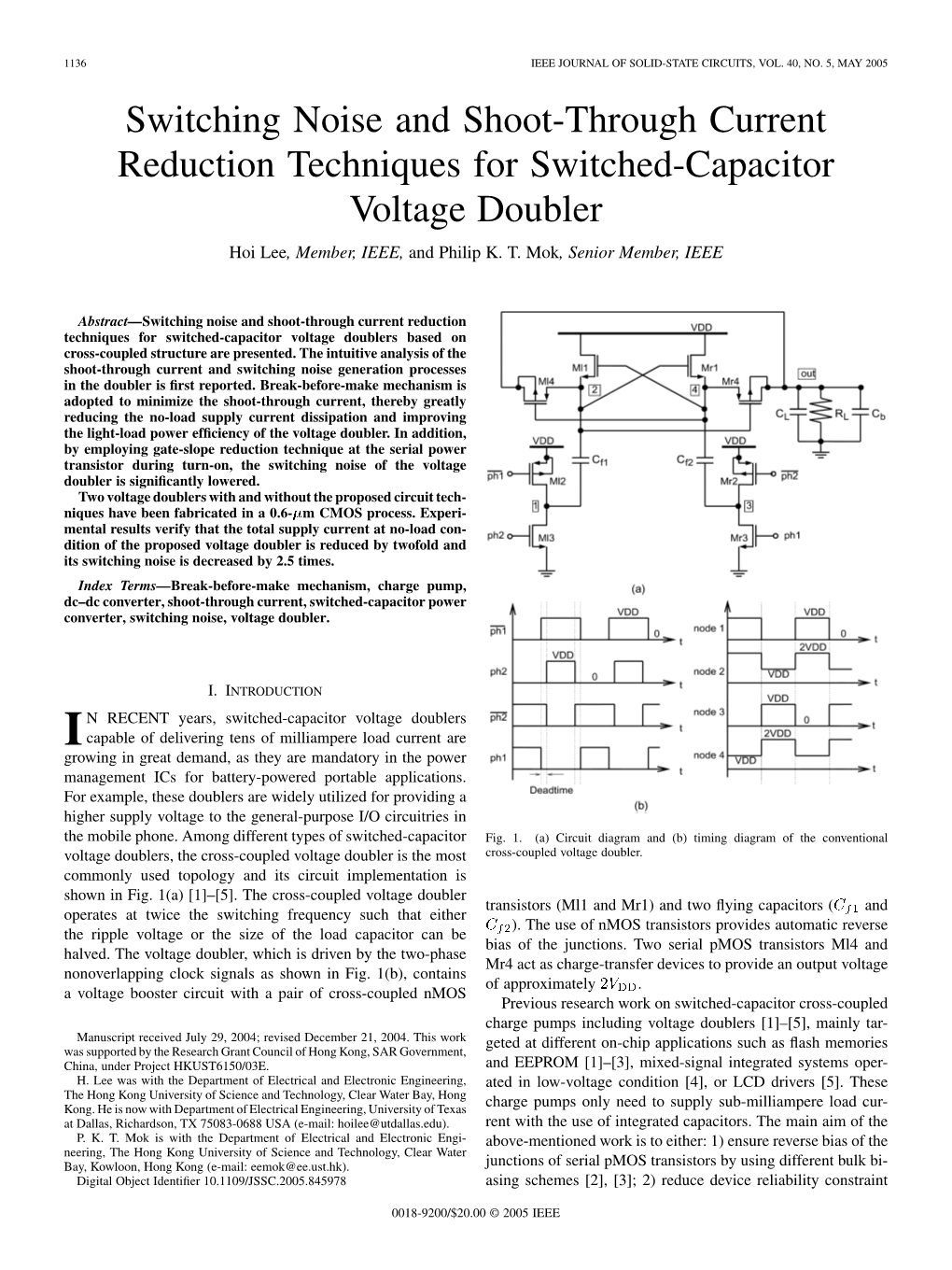 Switching Noise and Shoot-Through Current Reduction Techniques for Switched-Capacitor Voltage Doubler Hoi Lee, Member, IEEE, and Philip K