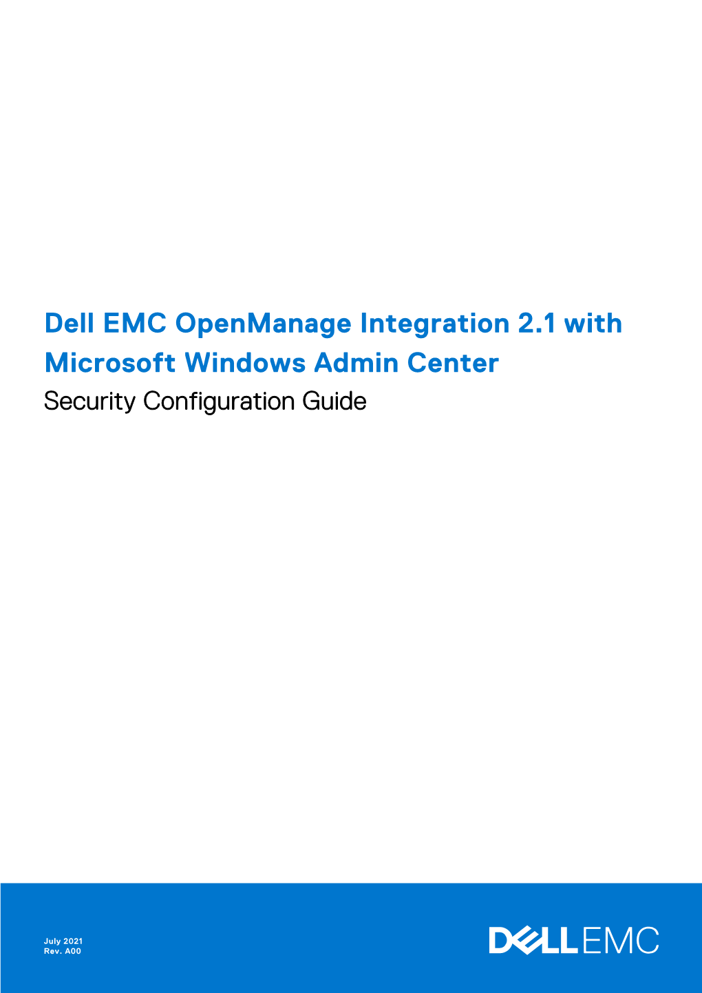 Dell EMC Openmanage Integration 2.1 with Microsoft Windows Admin Center Security Configuration Guide