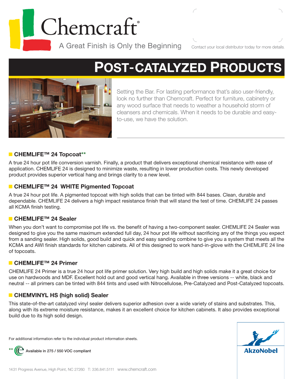 Post-Catalyzed Products