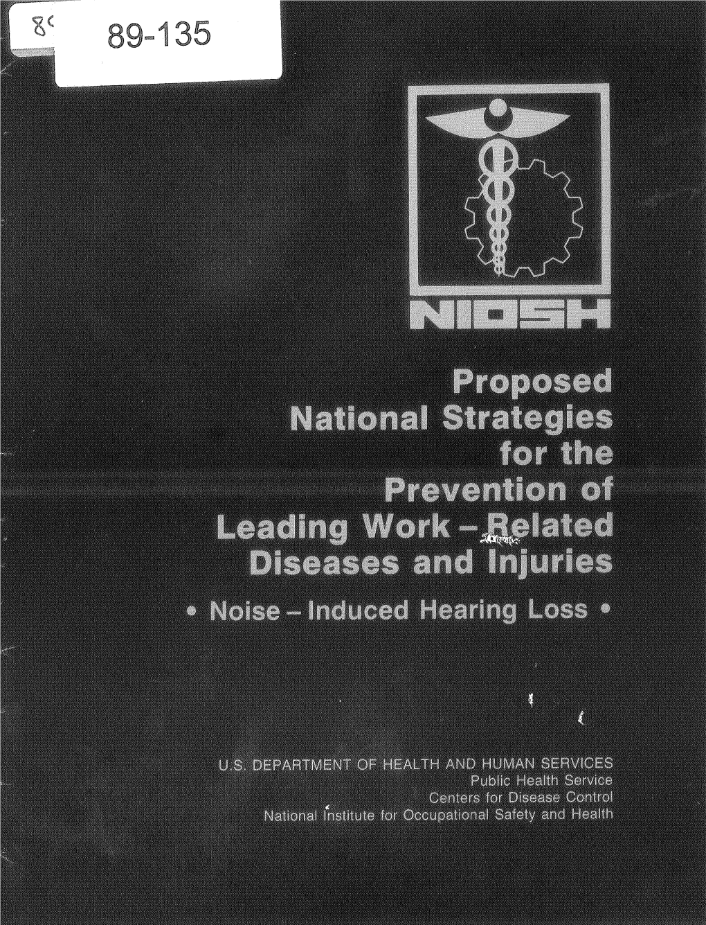 Proposed Nationa Strategy for the Prevention of Noise - Nduced Hearing Loss