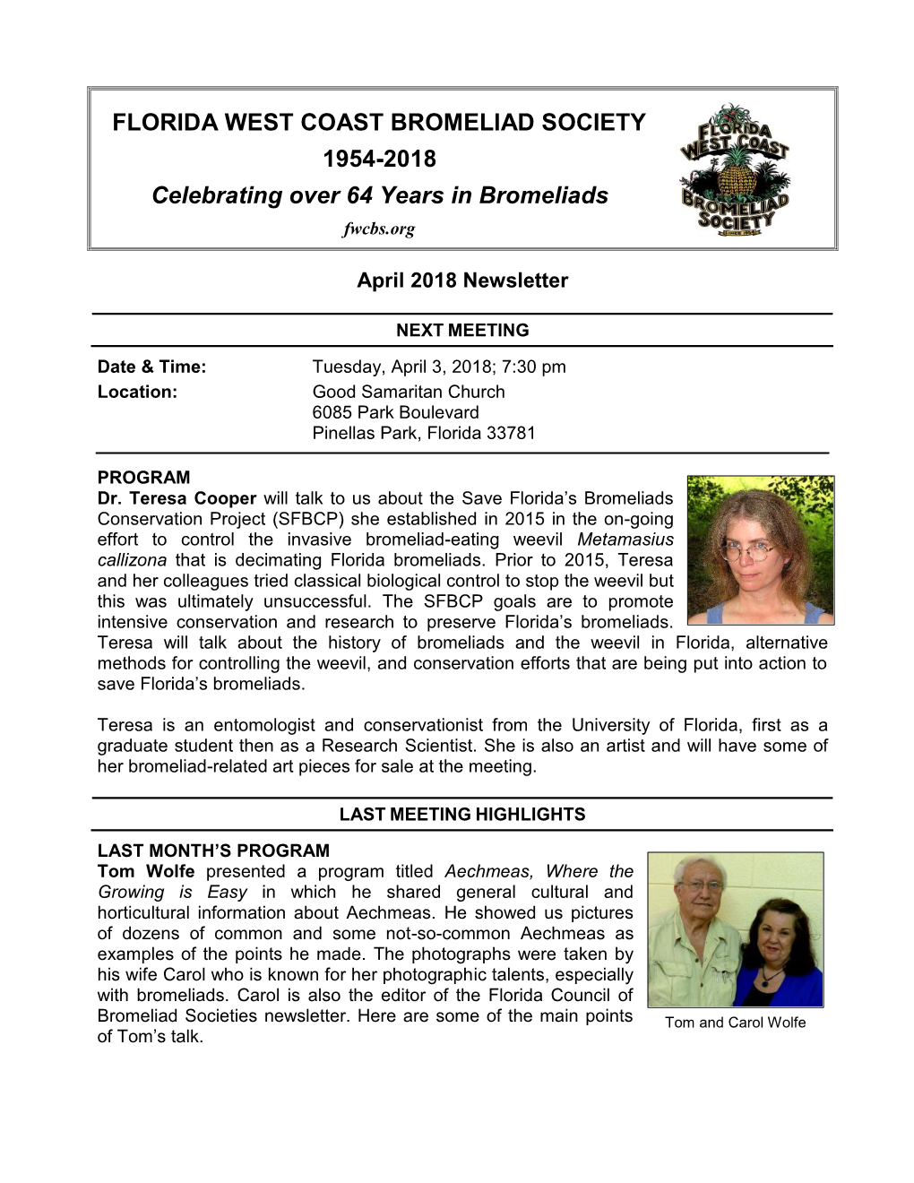 FLORIDA WEST COAST BROMELIAD SOCIETY 1954-2018 Celebrating Over 64 Years in Bromeliads Fwcbs.Org