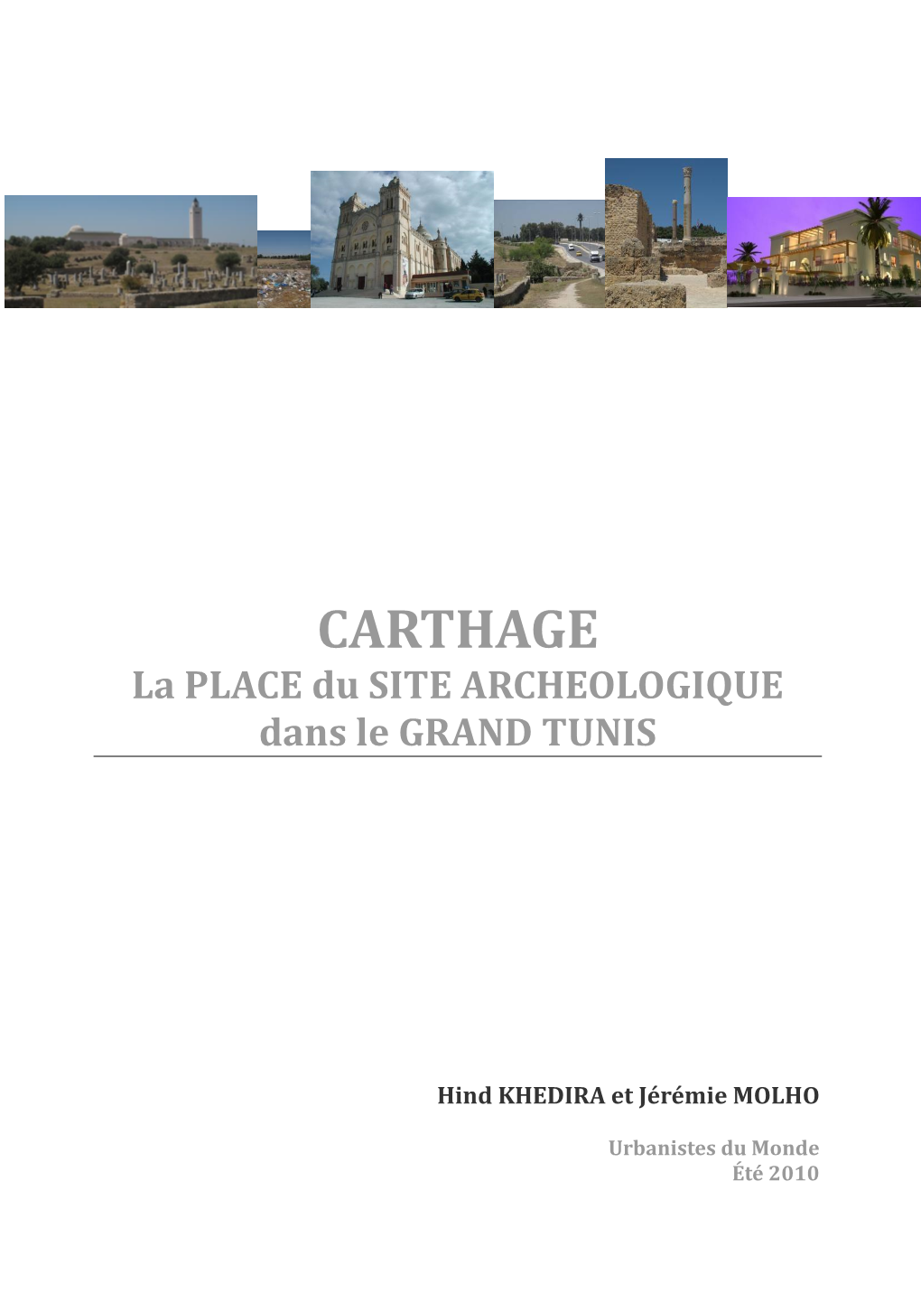 La PLACE Du SITE ARCHEOLOGIQUE Dans Le GRAND TUNIS
