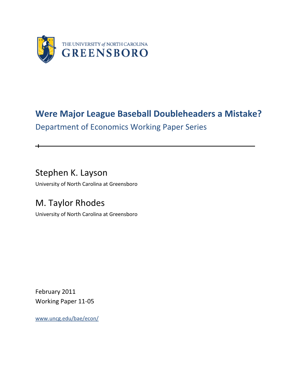 Were Major League Baseball Doubleheaders a Mistake? Department of Economics Working Paper Series