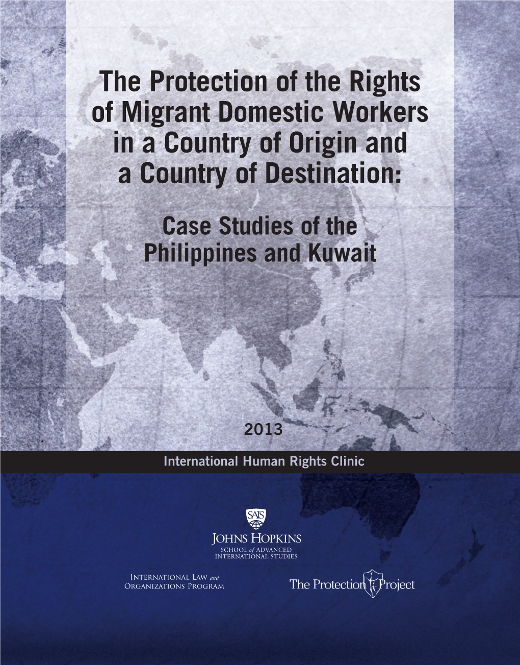 The Protection of the Rights of Migrant Domestic Workers in a Country of Origin and a Country of Destination