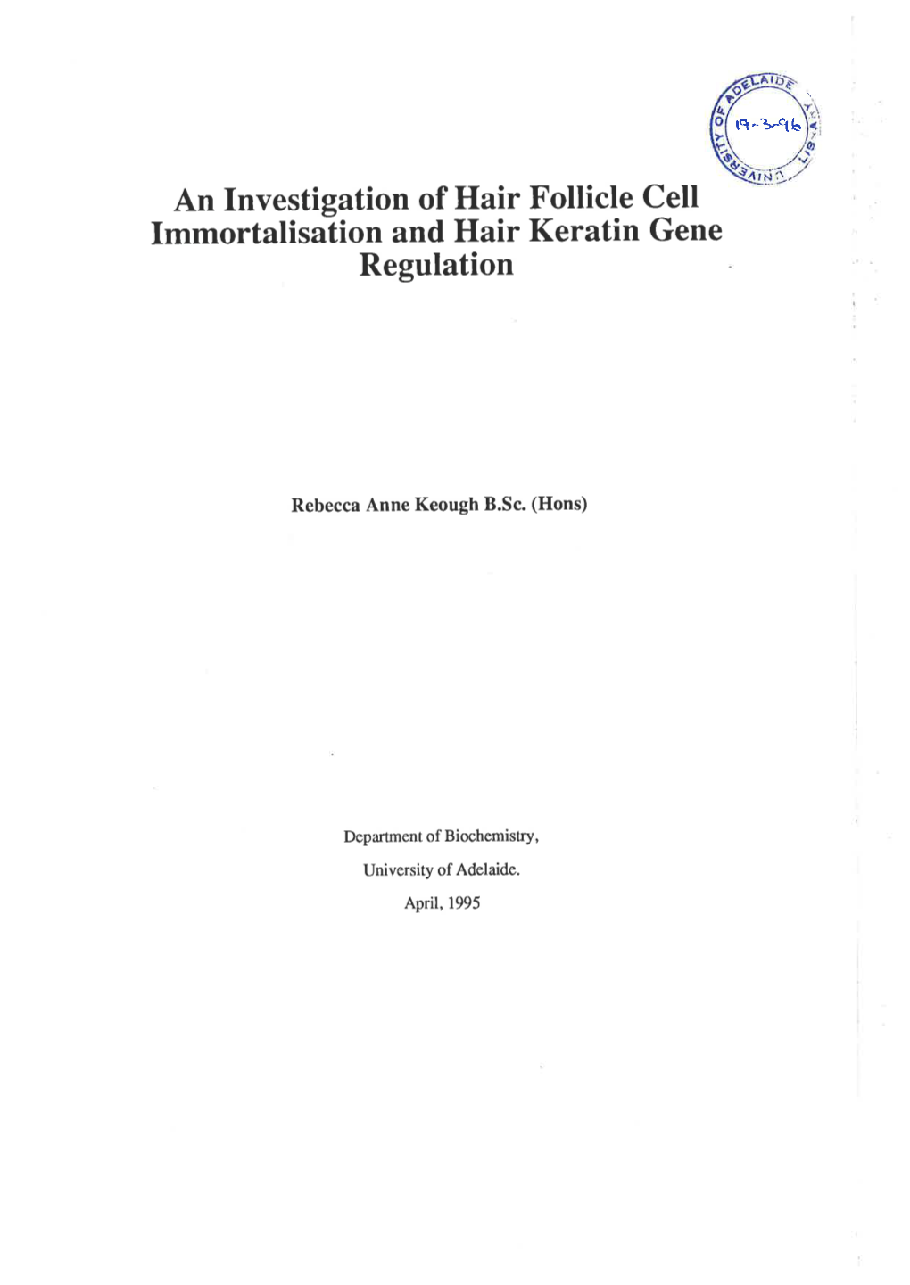 An Investigation of Hair Follicle Cell Immortalisation and Hair Keratin Gene Regulation