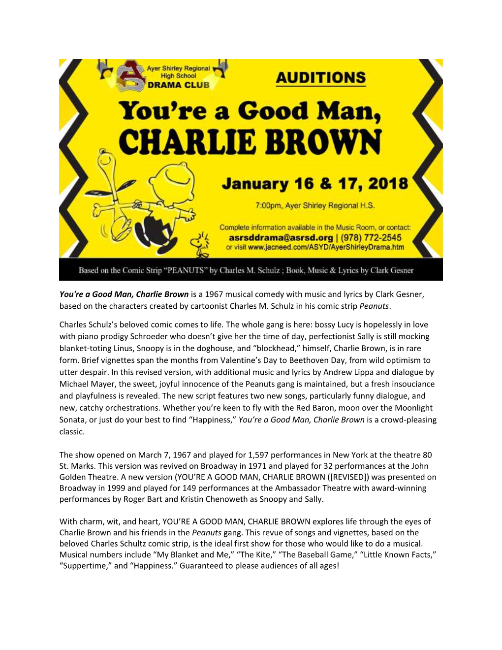 You're a Good Man, Charlie Brown Is a 1967 Musical Comedy with Music and Lyrics by Clark Gesner, Based on the Characters Created by Cartoonist Charles M