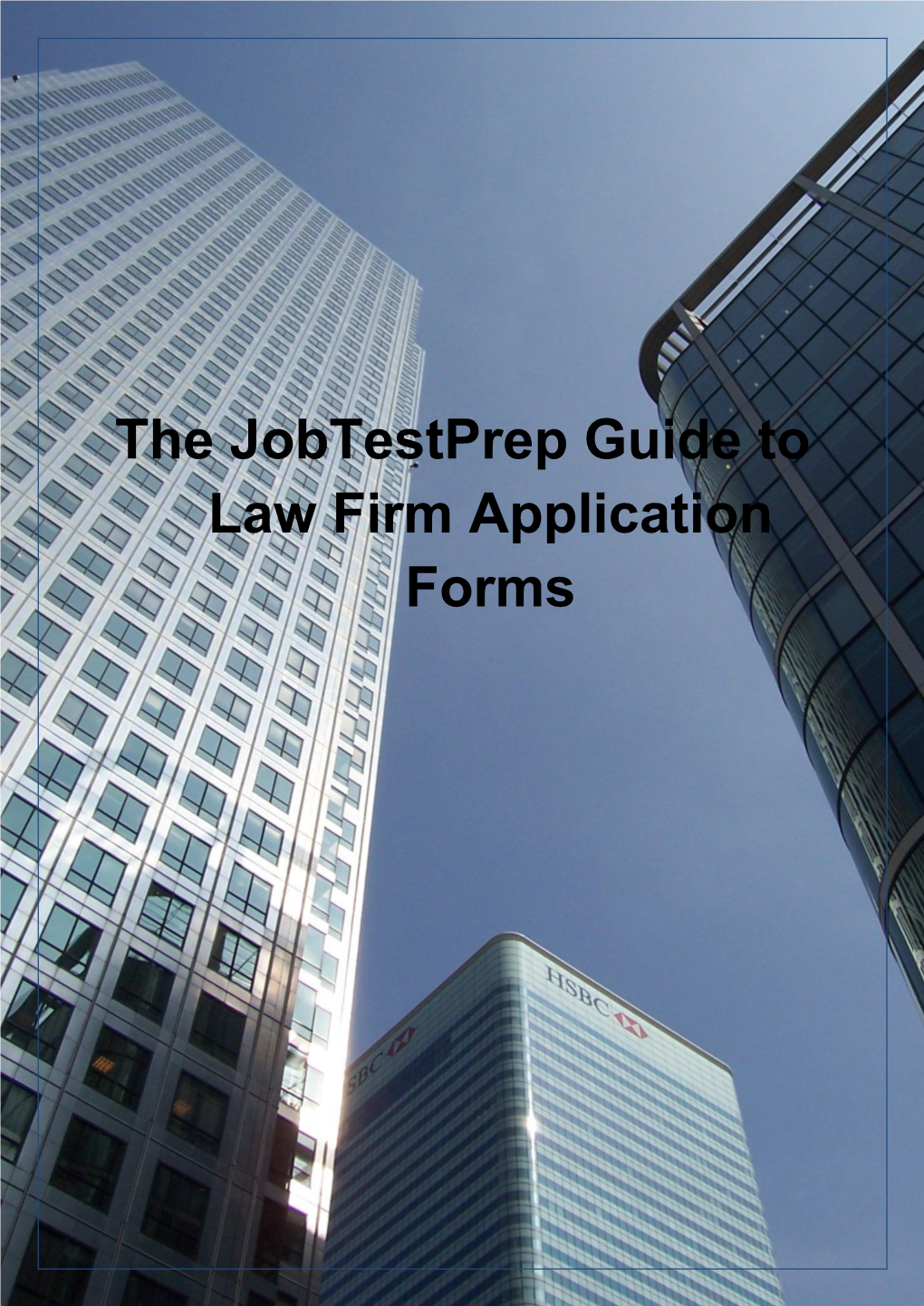 The Jobtestprep Guide to Law Firm Application Forms