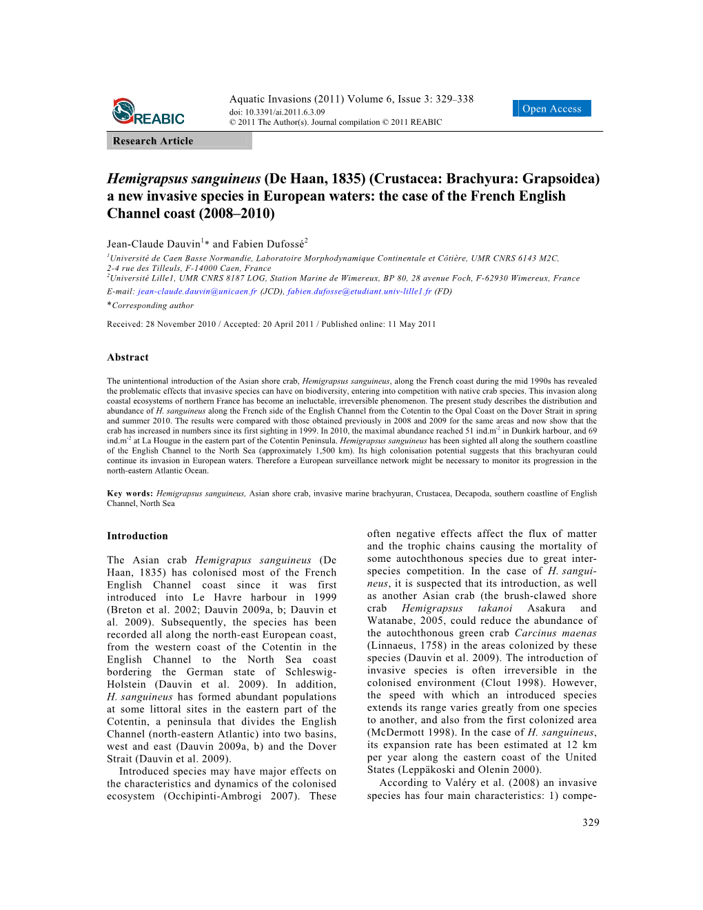 Hemigrapsus Sanguineus (De Haan, 1835) (Crustacea: Brachyura: Grapsoidea) a New Invasive Species in European Waters: the Case O