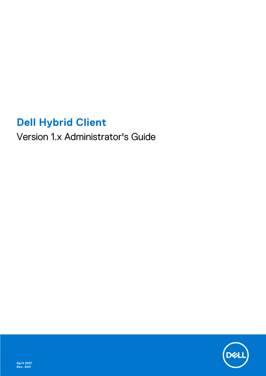 Dell Hybrid Client Version 1.X Administrator's Guide