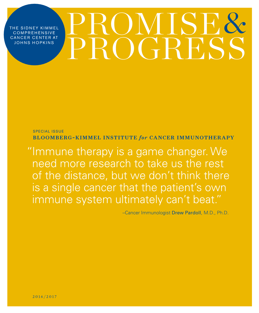 “Immune Therapy Is a Game Changer. We Need More Research to Take Us