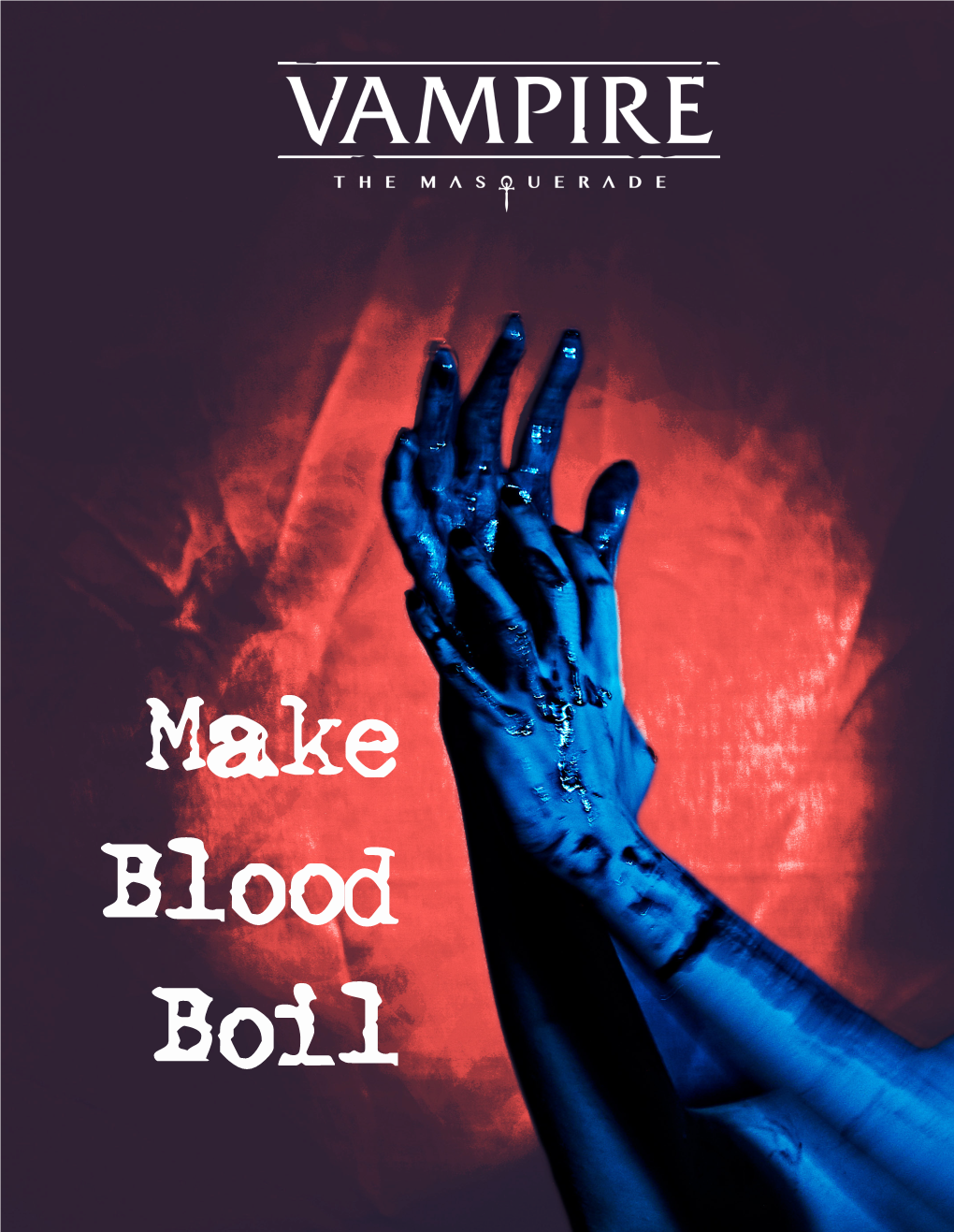 Make Blood Boil: a Vampire the Masquerade 5Th Edition Jump Start Adventure