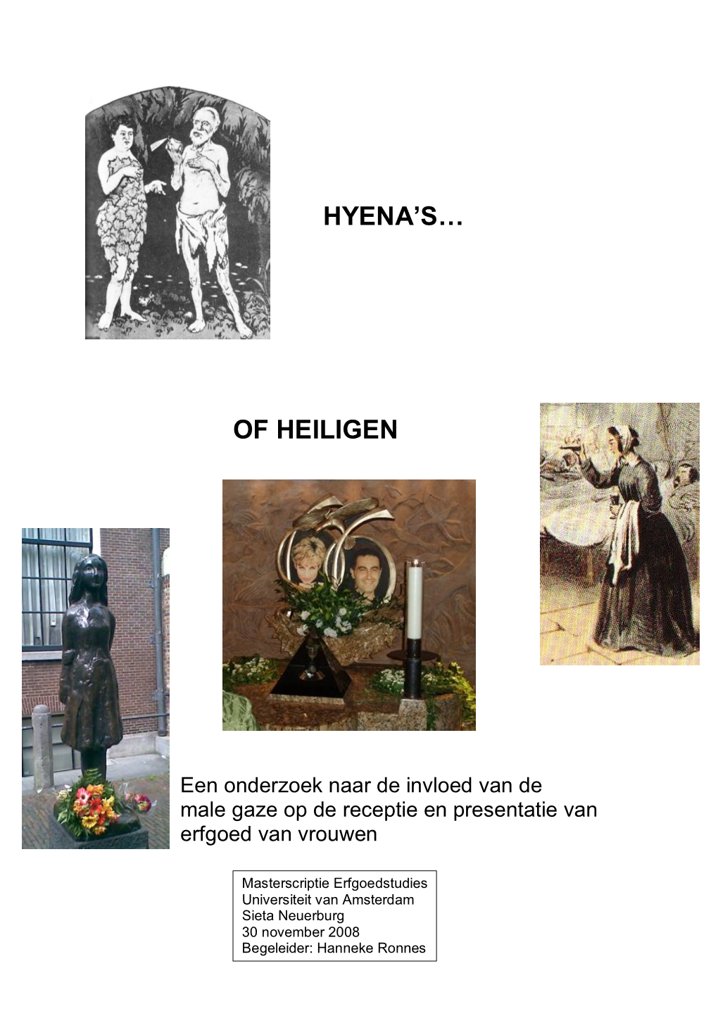 Hyena's… of Heiligen
