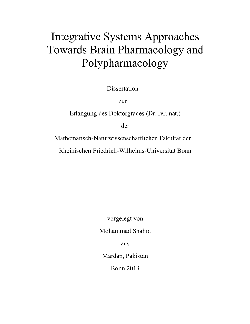 Integrative Systems Approaches Towards Brain Pharmacology and Polypharmacology