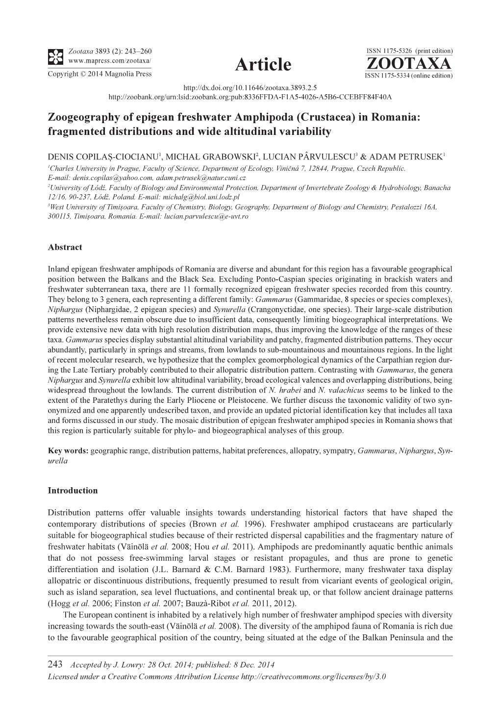 In Romania: Fragmented Distributions and Wide Altitudinal Variability