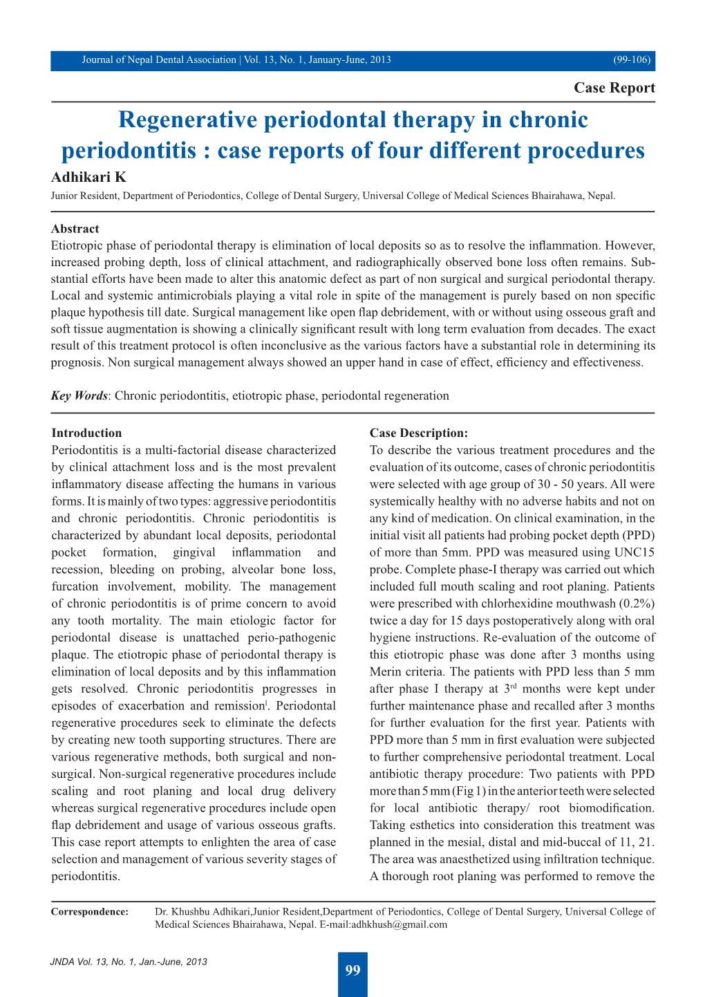 Regenerative Periodontal Therapy in Chronic Periodontitis : Case Reports