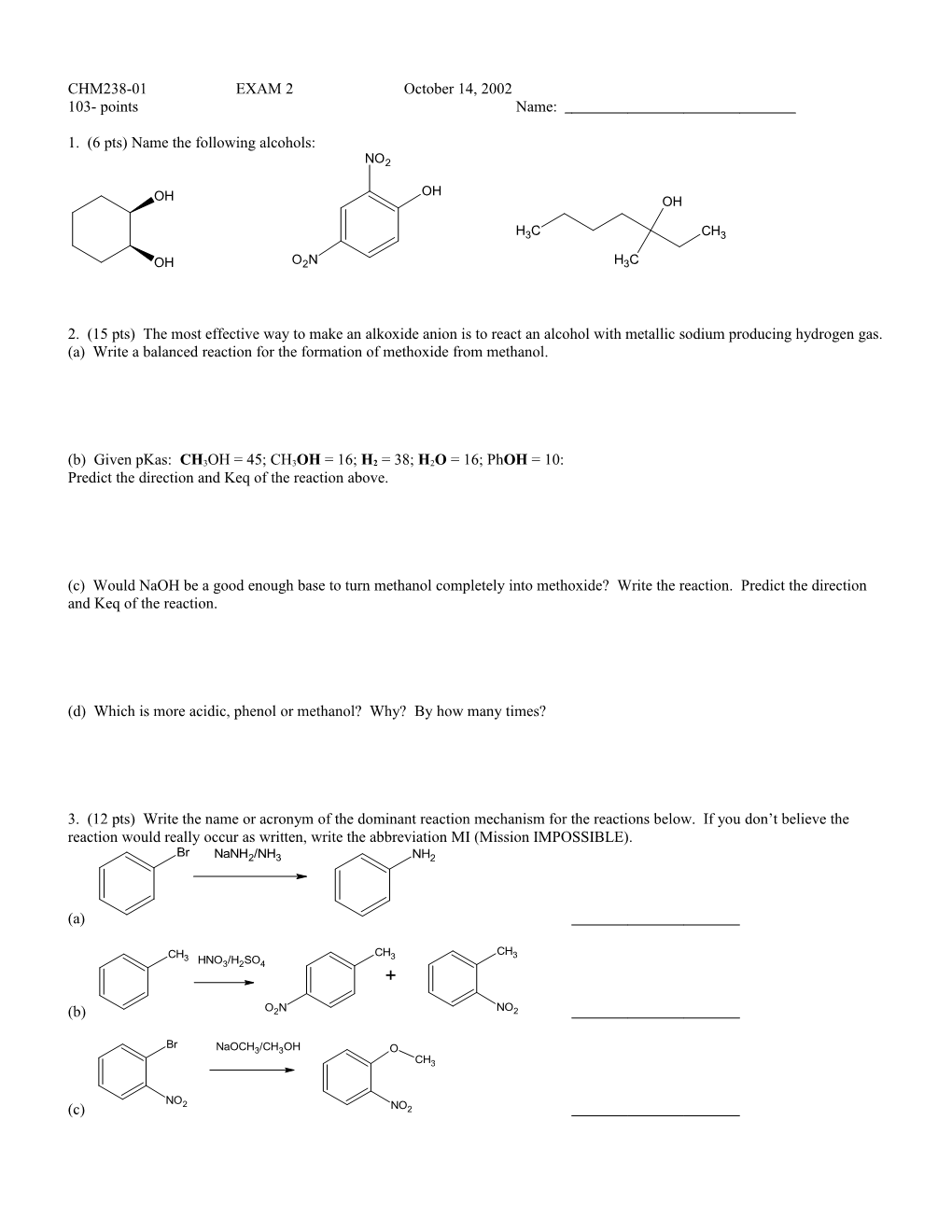 1. (6 Pts) Name the Following Alcohols