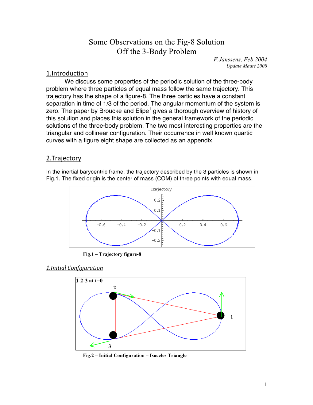 Some Observations on the Fig-8 Solution Off the 3-Body Problem