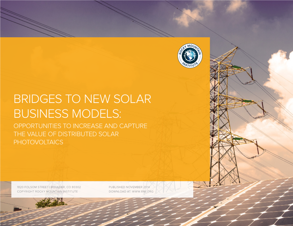 Bridges to New Solar Business Models: Opportunities to Increase and Capture the Value of Distributed Solar Photovoltaics