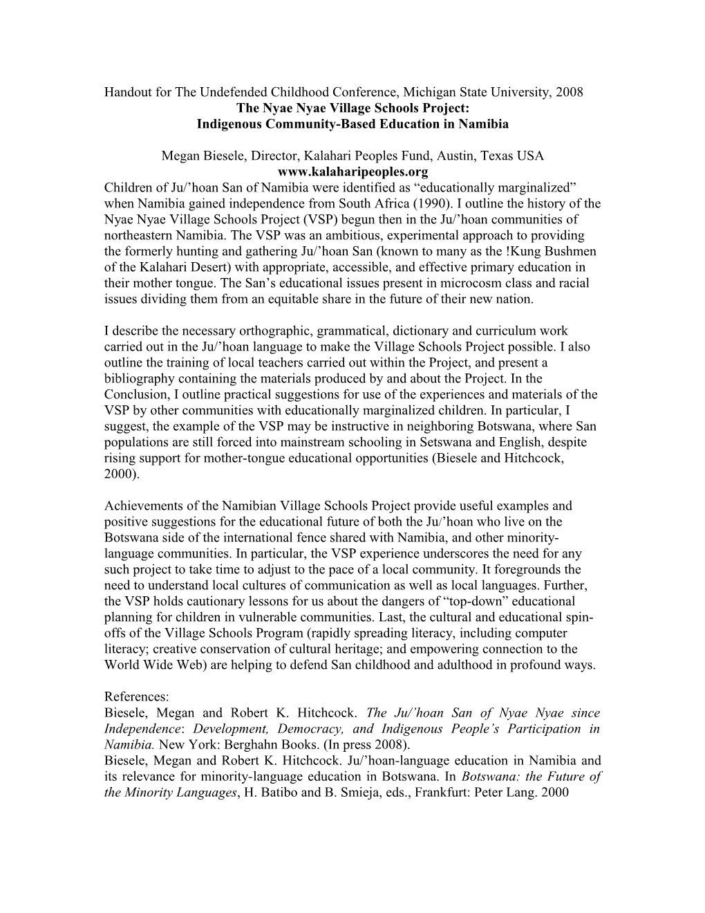 Abstract for the Undefended Childhood Conference, Michigan State University, 2008