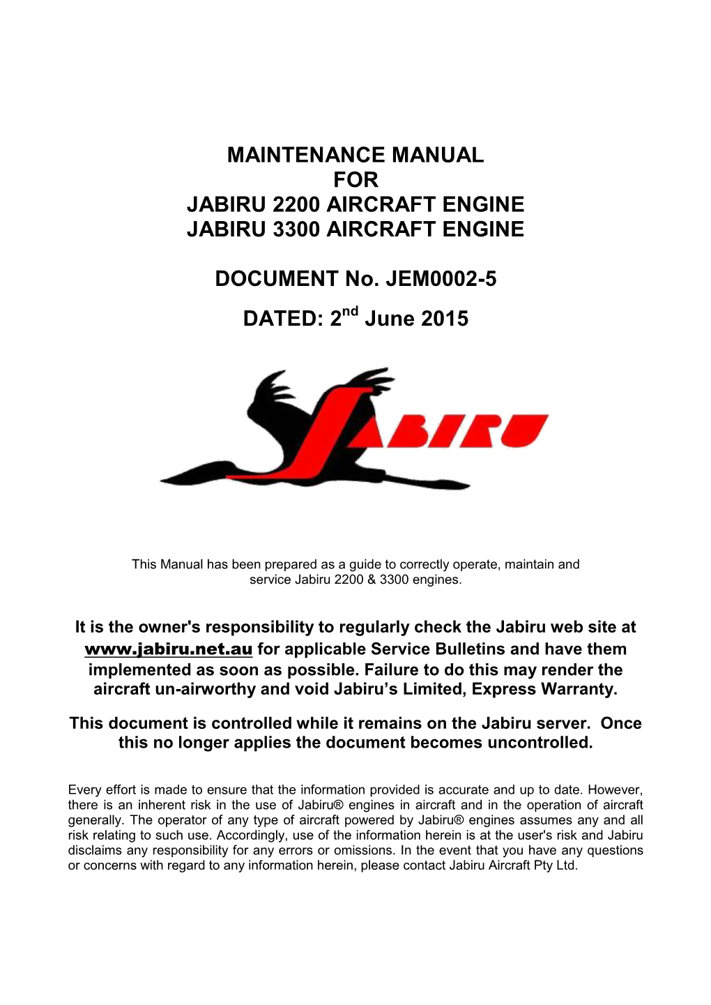 MAINTENANCE MANUAL for JABIRU 2200 AIRCRAFT ENGINE JABIRU 3300 AIRCRAFT ENGINE DOCUMENT No. JEM0002-5 DATED: 2 June 2015