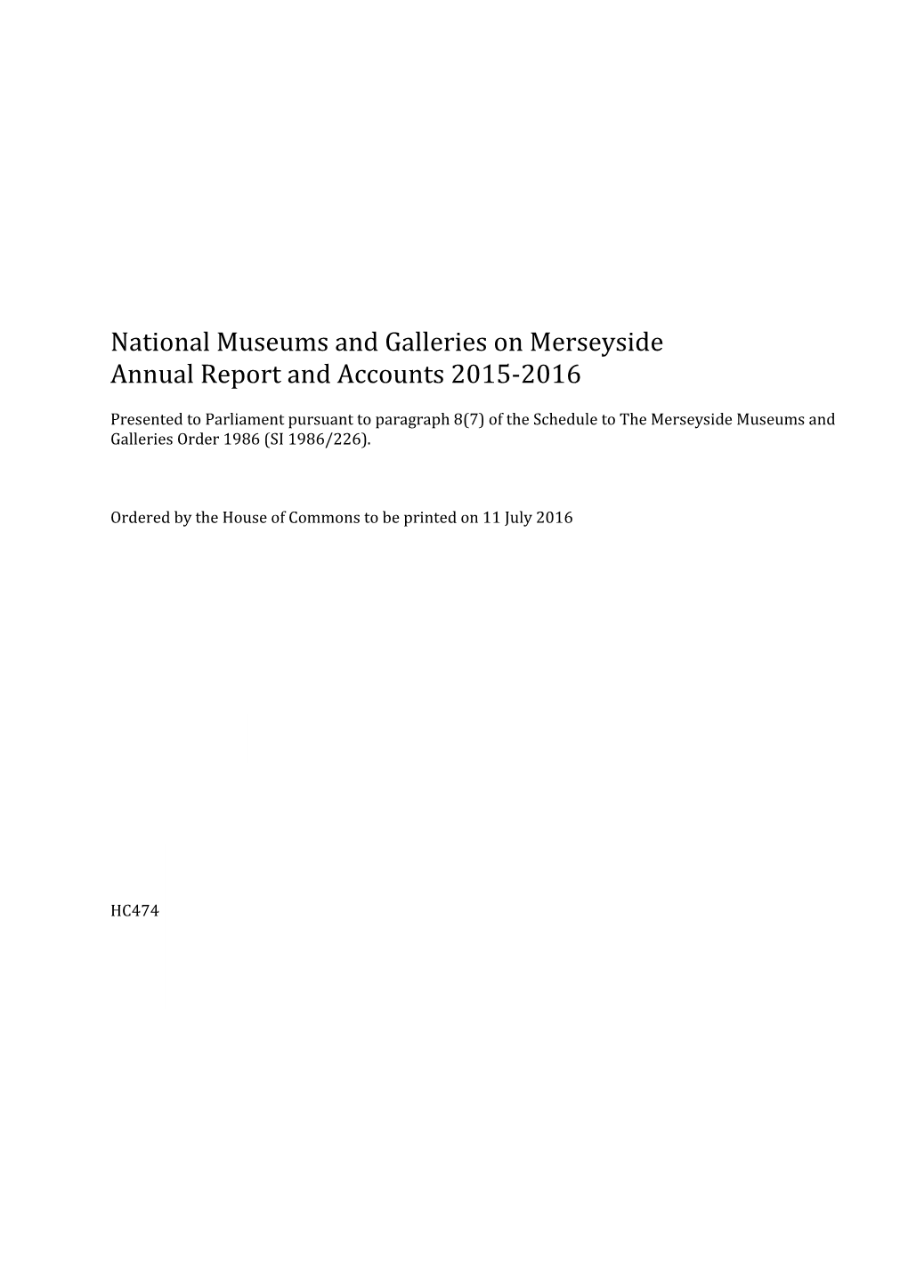 National Museums and Galleries on Merseyside Annual Report and Accounts 2015-2016