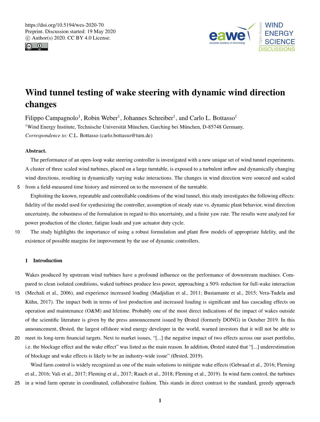 Wind Tunnel Testing of Wake Steering with Dynamic Wind Direction Changes Filippo Campagnolo1, Robin Weber1, Johannes Schreiber1, and Carlo L