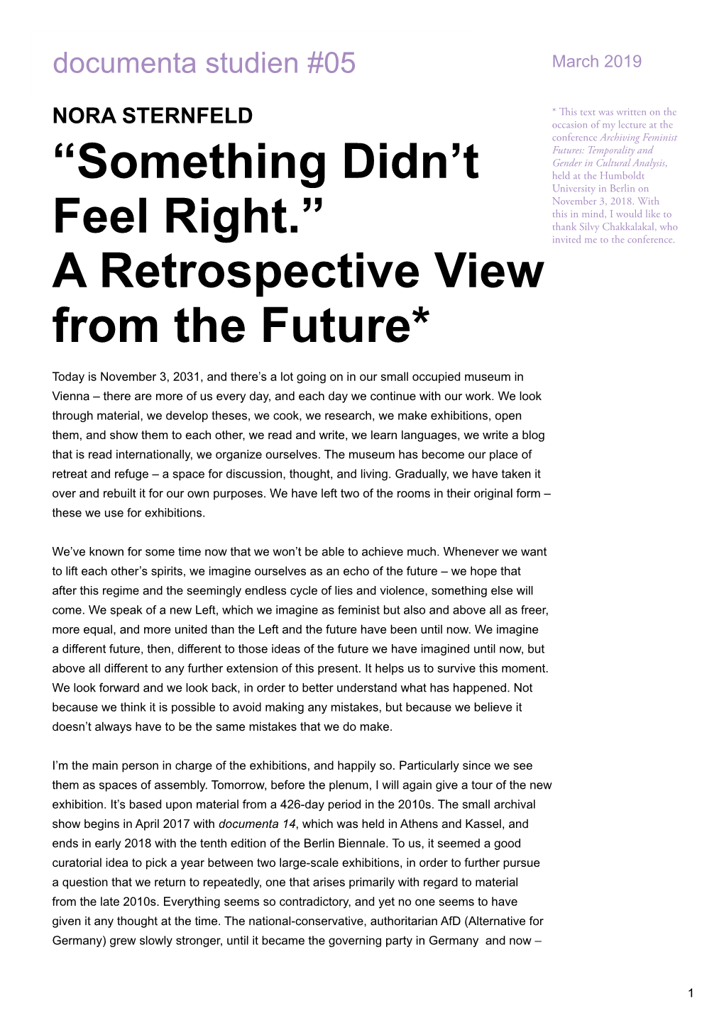“Something Didn't Feel Right.” a Retrospective