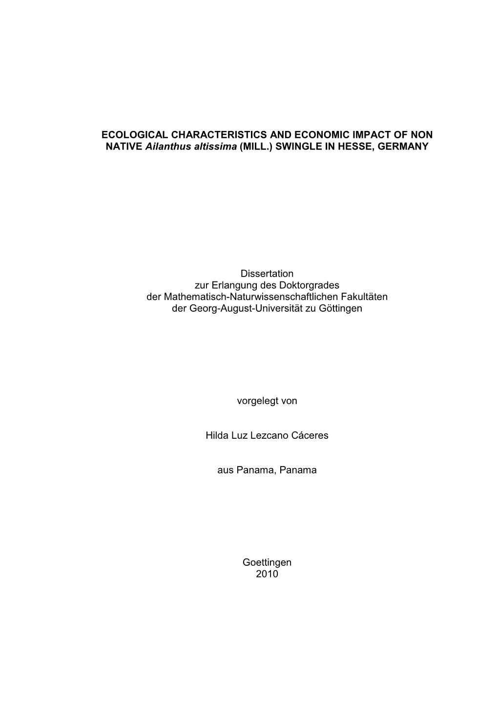 ECOLOGICAL CHARACTERISTICS and ECONOMIC IMPACT of NON NATIVE Ailanthus Altissima (MILL.) SWINGLE in HESSE, GERMANY