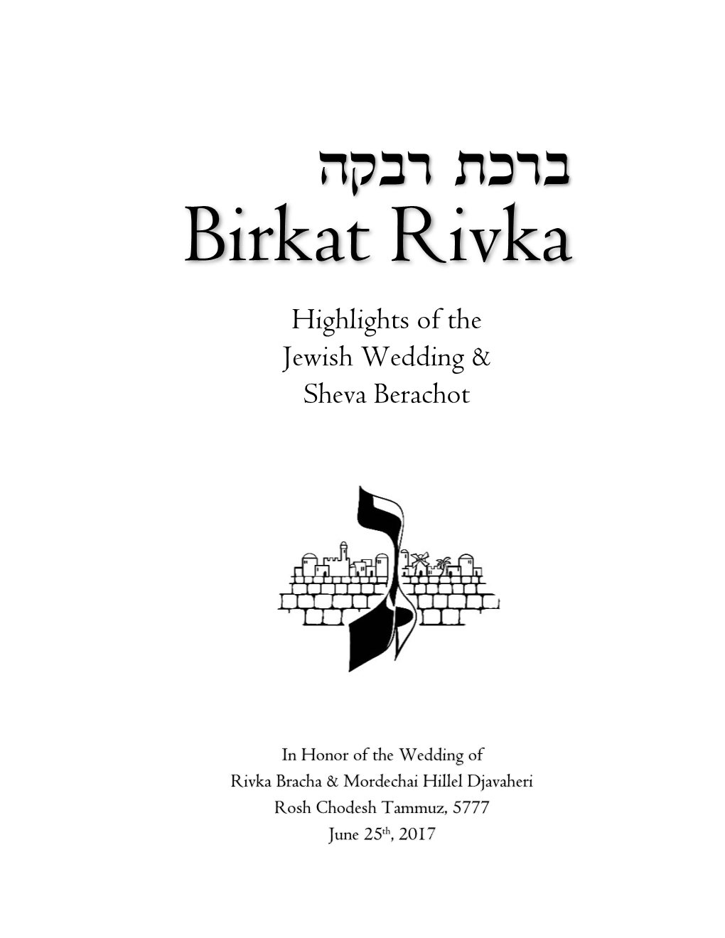 Highlights of the Jewish Wedding & Sheva Berachot