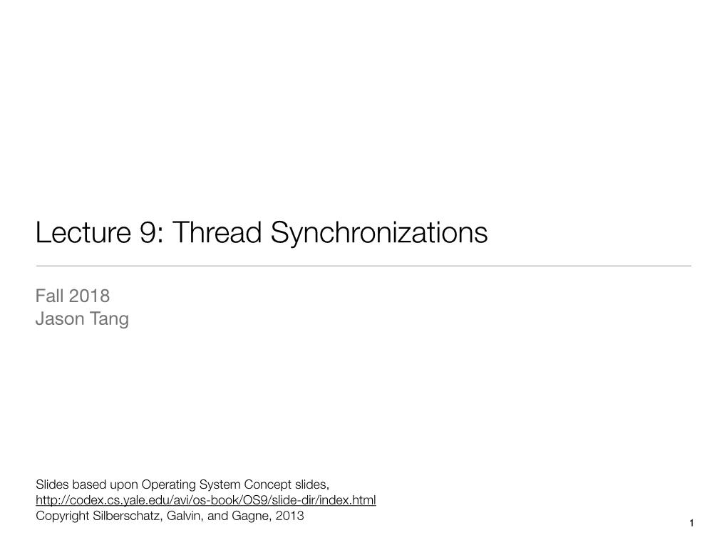 Lecture 9: Thread Synchronizations