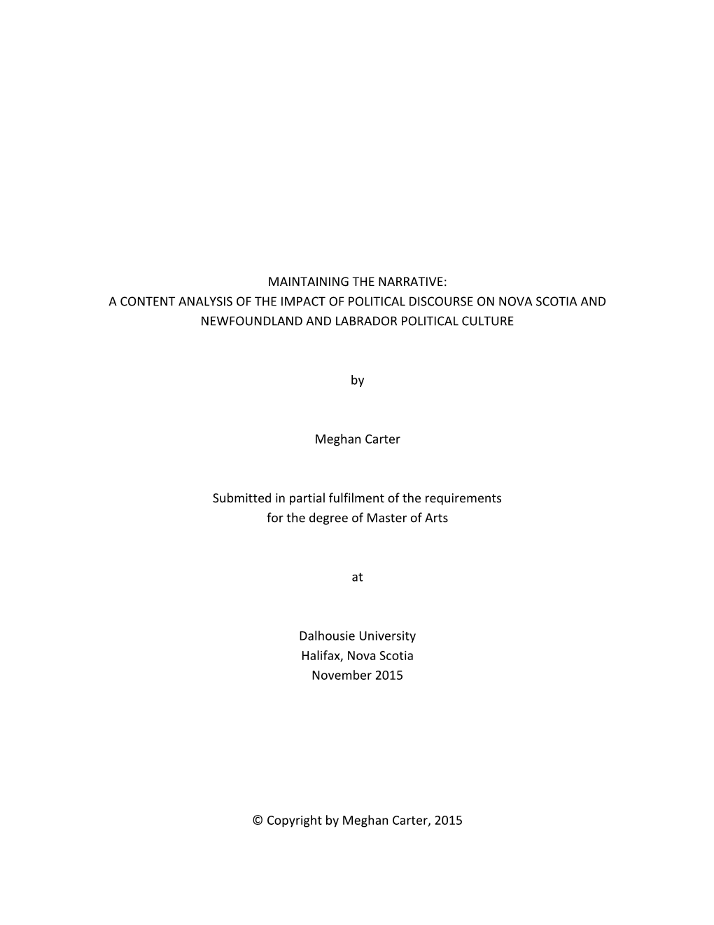 A Content Analysis of the Impact of Political Discourse on Nova Scotia and Newfoundland and Labrador Political Culture