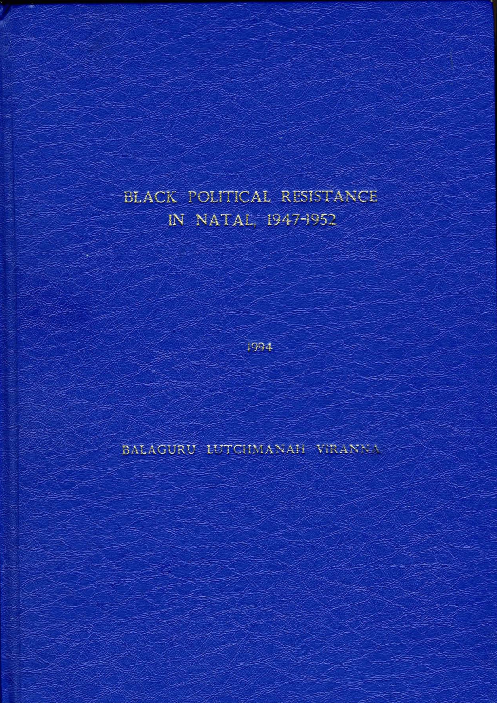 Black Political Resistance in Natal, 1947-1952