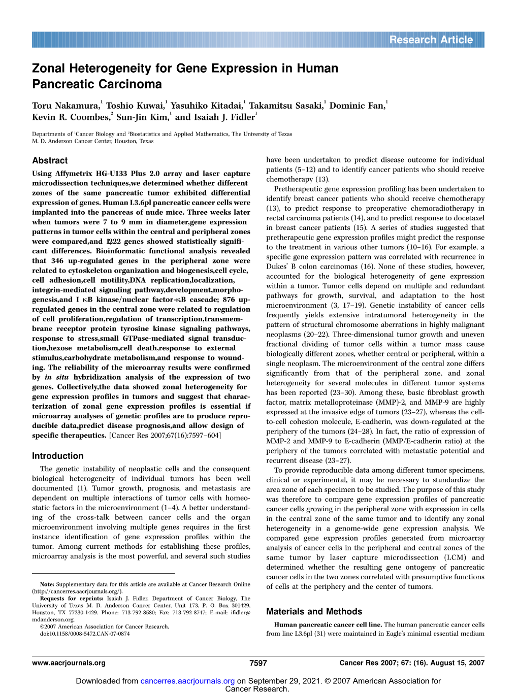 Zonal Heterogeneity for Gene Expression in Human Pancreatic Carcinoma Toru Nakamura,1 Toshio Kuwai,1 Yasuhiko Kitadai,1 Takamitsu Sasaki,1 Dominic Fan,1 Kevin R