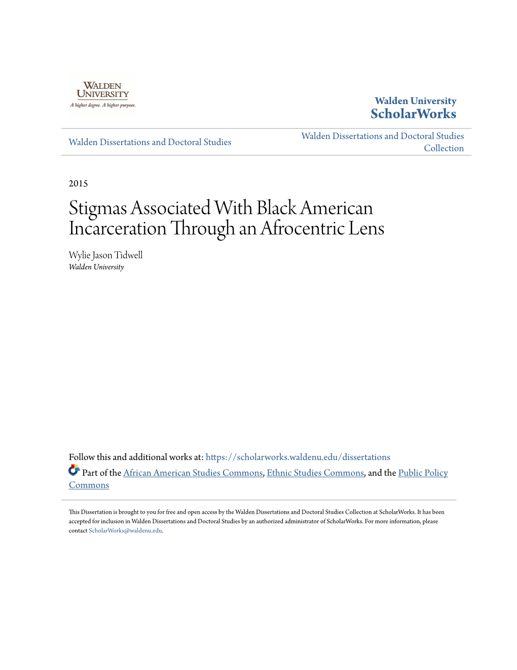 Stigmas Associated with Black American Incarceration Through an Afrocentric Lens Wylie Jason Tidwell Walden University